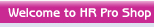 Welcome to HR Pro Shop